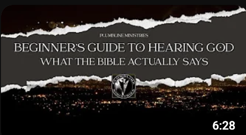 Beginner's Guide to Hearing God: What the Bible Actually Says - Plumbline Ministries blog